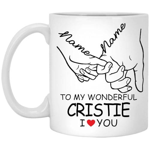 Valentines Day Coffee Mug Custom Name Cristie, To My Wonderful Coffee Cup for Anniversary, Wedding, Gift for Him Her Husband Wife Girlfriend 237225