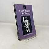 From Trotsky to G&Atilde;&para;del: The Life of Jean van Heijenoort
