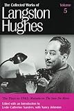 The Plays to 1942: Mulatto to the Sun Do Move (Collected Works of Langston Hughes, Vol 5) (Volume 5)