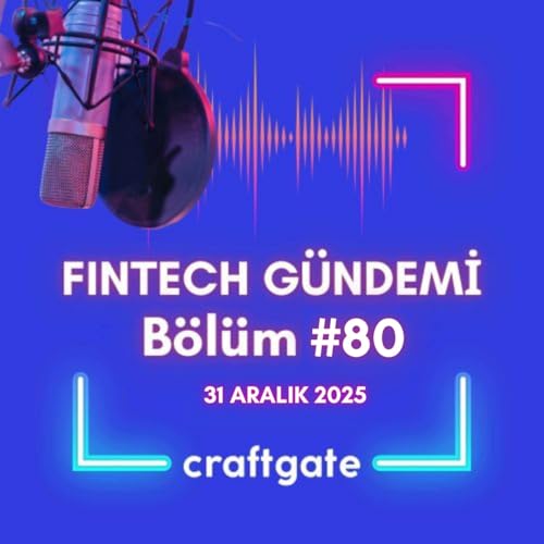 Fintech G&uuml;ndemi #80