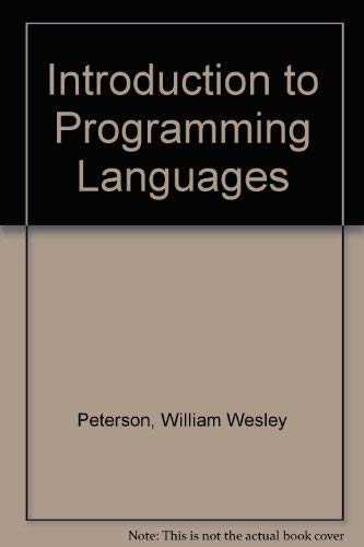 Introduction to Programming Languages: Peterson, William Wesley ...
