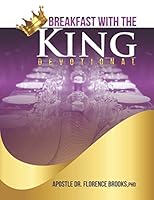 Breakfast With The King: A Devotional 1514226863 Book Cover