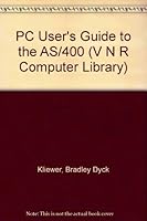 PC User's Guide to the As/400 (V N R Computer Library) 0442308787 Book Cover