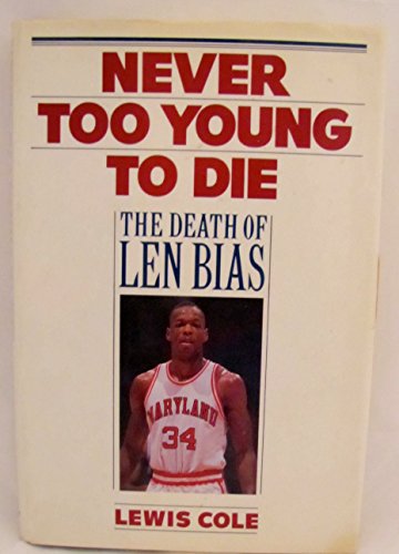Never Too Young to Die: The Death of Len Bias