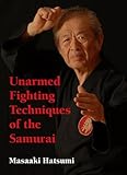 Unarmed Fighting Techniques of the Samurai