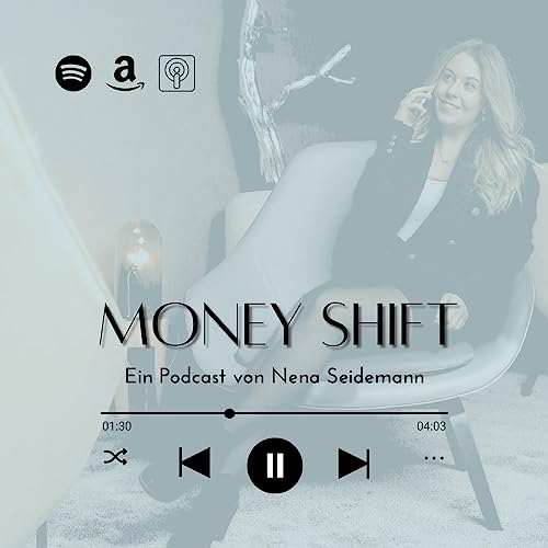 Money Shift │ Ein Finanzpodcast mit Nena Seidemann cover art