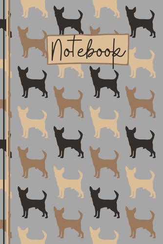 Chihuahua Notebook: Cute Chihuahua Lined Journal, The Perfect Novelty Chihuahua Gift for a Dog Lover or Pet Owner - Grey
