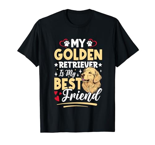 My Golden Retriever Is My Best Friend Camiseta
