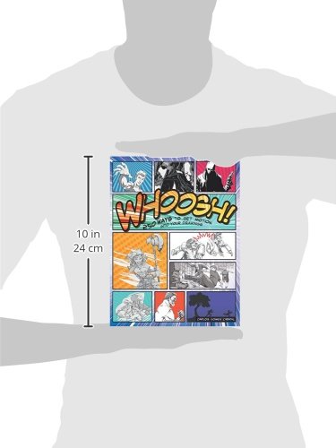 Whoosh! 250 Ways to Get Motion Into Your Drawings: 250 Ways to Get Motion Into Your Drawings