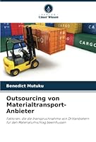 Outsourcing von Materialtransport-Anbieter 6205264412 Book Cover