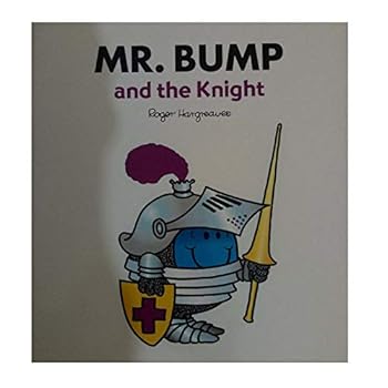 Mr. Bump and the Knight