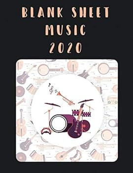 Blank Sheet Music 2020 : Musicians Composition Book Instrument Manuscript Staff Paper Standard 13 Stave Large Notebook / Journal Gift for Beginner Intermediate Level or Advanced 110 Pages 8,5x11, Soft