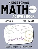 Middle School Math Activity Book: Geometry & Intro To Algebra | Fun Educational Workbook for Kids | Learning Activities for 11-14 Year Olds | Level 3 (BrightPath Middle School Math Workbook)