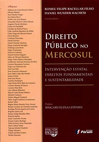 Direito público no mercosul – intervenção estatal direitos fundamentais e sustentabilidade