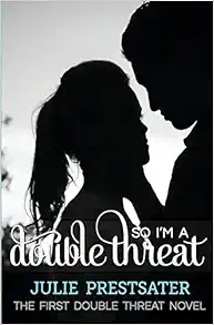 So I'm A Double Threat (Double Threat Series) book cover