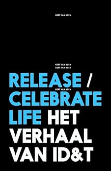 Hardcover Release/celebrate life: het verhaal van ID&T (Dutch Edition) Book