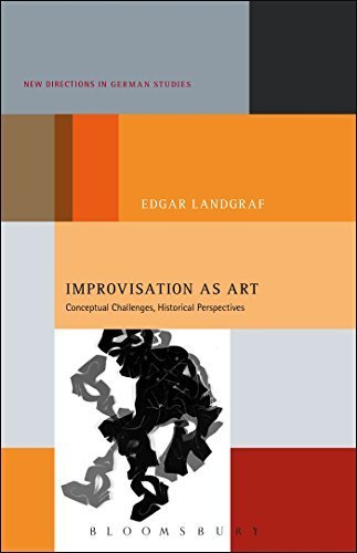 Improvisation as Art: Conceptual Challenges, Historical Perspectives (New Directions in German Studies) by Landgraf, Edgar (2014) Paperback