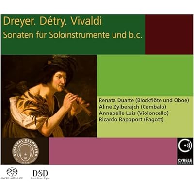 Dreyer, DEtry, Vivaldi: Sonatas for Solo Instruments and B.C.