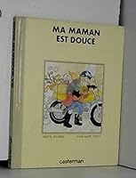 Ma maman est douce (Bouquin câlin) 2203115025 Book Cover