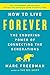 How to Live Forever: The Enduring Power of Connecting the Generations