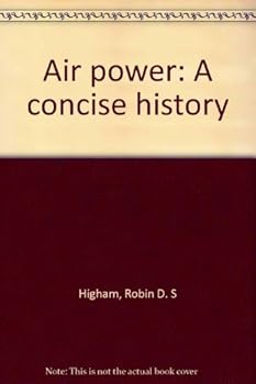 Hardcover Air power: A concise history Book