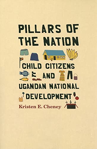 Pillars of the Nation: Child Citizens and Ugandan National Development