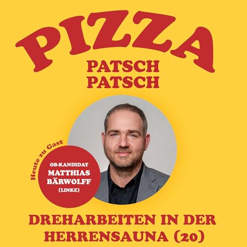 『#020: Dreharbeiten in der Herrensauna! (mit Matthias B&auml;rwolff)』のカバーアート