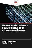 Nanotubes de carbone : Situation actuelle et perspectives d'avenir (French Edition) 6208786622 Book Cover
