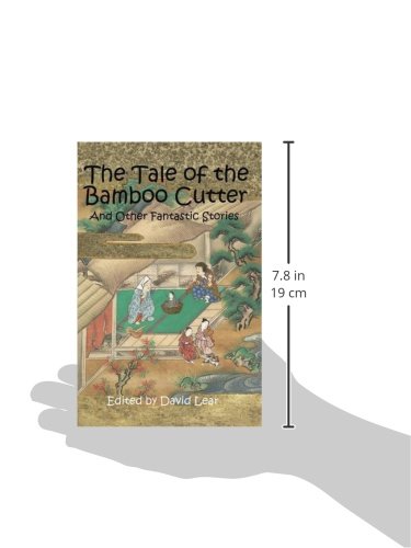 The Tale of the Bamboo Cutter and Other Fantastic Stories