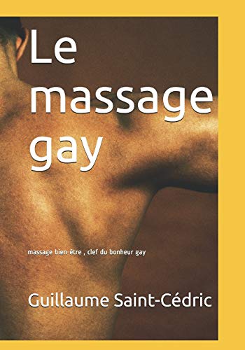 livre Le massage gay: massage bien-être , le bonheur gay
