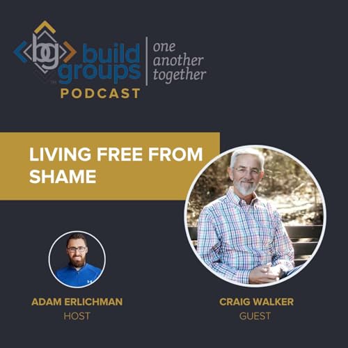 Page de couverture de Living Free from Shame - Craig Walker