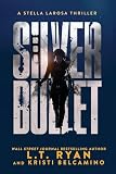 Silver Bullet (Stella LaRosa, Band 5)