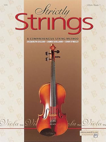 Strictly Strings, Book 1 (Viola): Eine umfassende Schule für Streichinstrumente (mit dt. Übersetzungsbeilage)