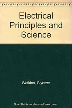 Paperback Electrical Principles and Science: 1st Year Book