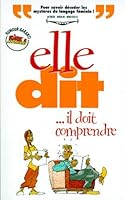 Elle dit... il doit comprendre 286967743X Book Cover