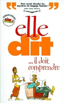 Paperback Elle dit... il doit comprendre [French] Book