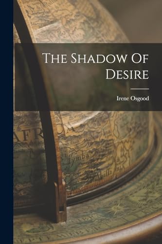 The Shadow Of Desire