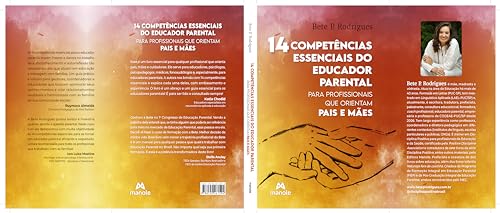 14 competências essenciais do educador parental: para profissionais que orientam pais e mães