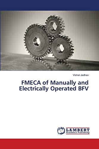 FMECA of Manually and Electrically Operated BFV