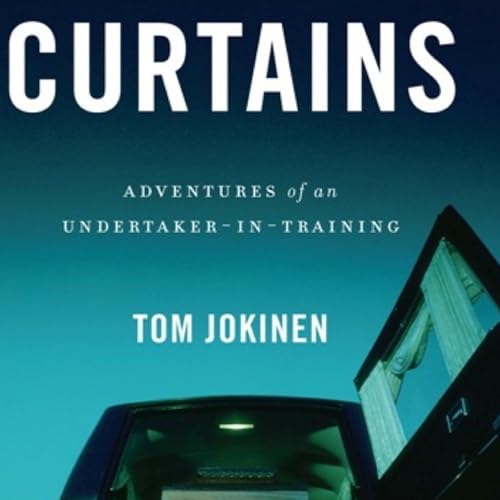 Review - Curtains: Adventures of an Undertaker-in-Training Tom Jokinsen