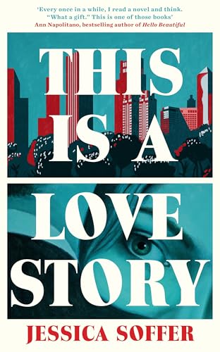 This Is a Love Story: The instant New York Times bestseller