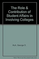 The Role & Contribution of Student Affairs in Involving Colleges 0931654173 Book Cover