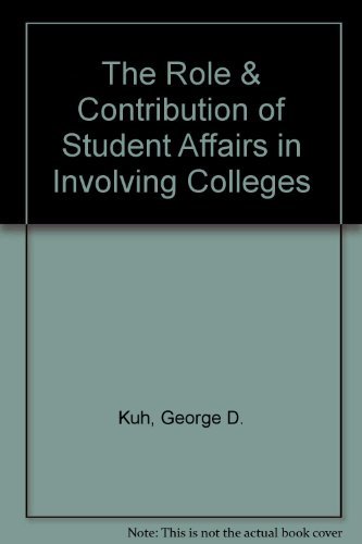 The Role & Contribution of Student Affairs in Involving Colleges