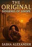The Original: Diogenes of Sinope