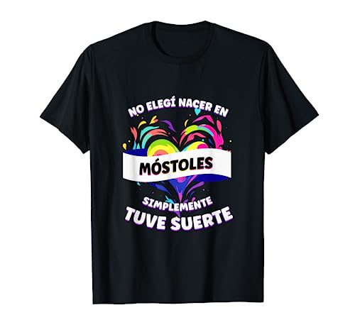 Frase Divertida Para Gente de Móstoles Camiseta