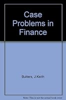 Case Problems in Finance 0256033544 Book Cover