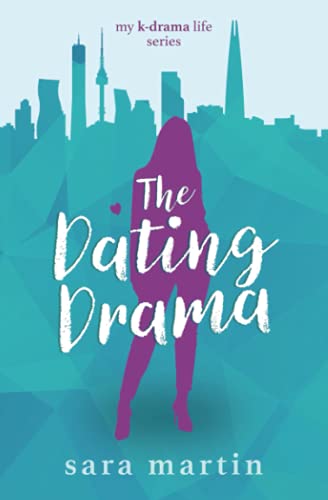 The Dating Drama (My K-Drama Life)