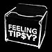 LED Glowing Tip Jar- Feelin' Tipsy Design - LED TipBox™-Tip Jar for Bartender- Dual Powered: 9 Volt Battery or 12 Volt AC Adapter-No USB Needed (White)