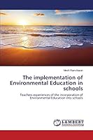 The implementation of Environmental Education in schools 3659649732 Book Cover