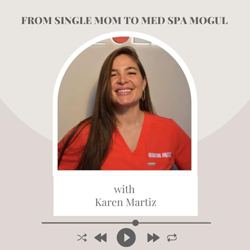 From Single Mom to Med Spa Mogul: Karen Martiz on Building Skin Mix & Lash Boulevard
